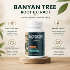 Banyan Tree Extract Capsules – Organic Herbal Support for Hormonal Balance & Natural Energy